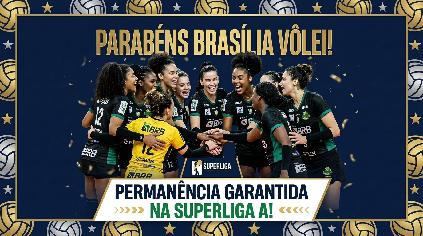 BRASÍLIA VÔLEI ASSEGURA PERMANÊNCIA NA ELITE DO VOLEIBOL BRASILEIRO